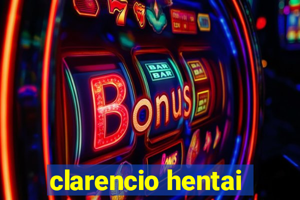 clarencio hentai